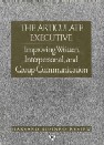 The articulate executive : improving written, interpersonal, and group communication